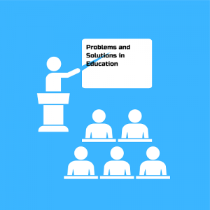 Problems and Solutions in Education
